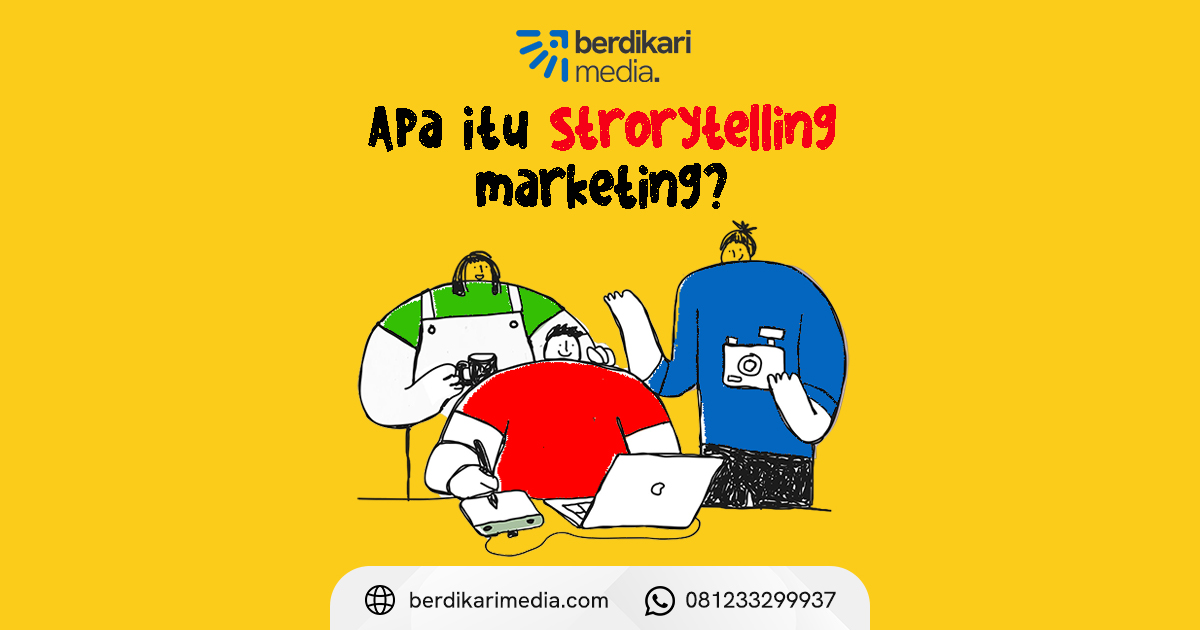 Apa itu storytelling marketing